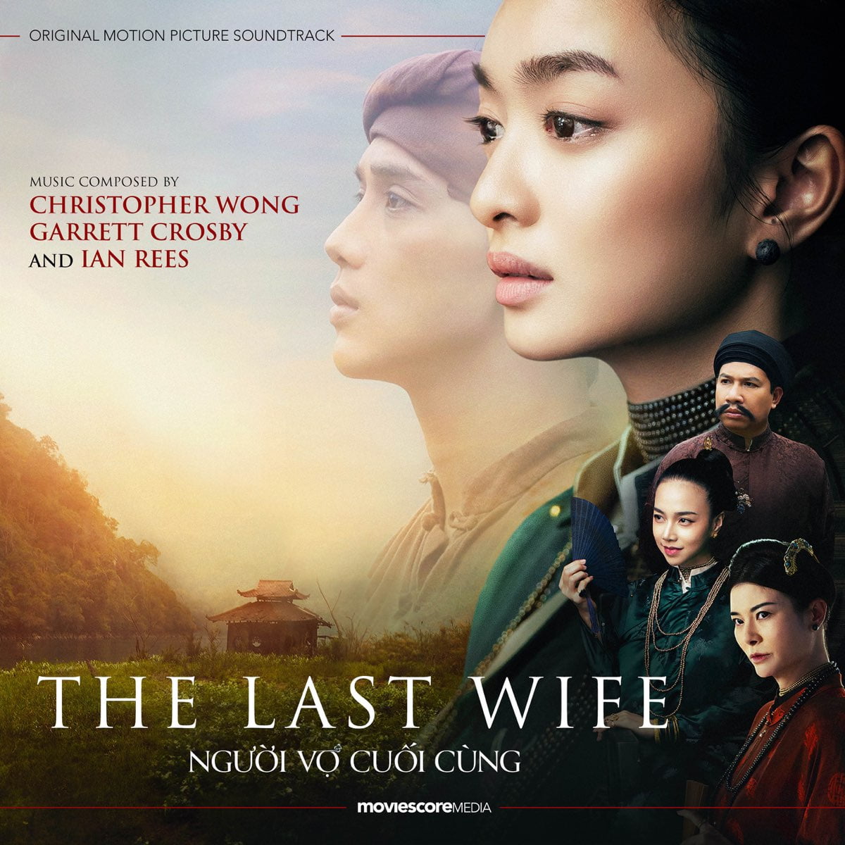 The Last Wife (Original Motion Picture Soundtrack) by Christopher Wong, Garrett Crosby & Ian Rees