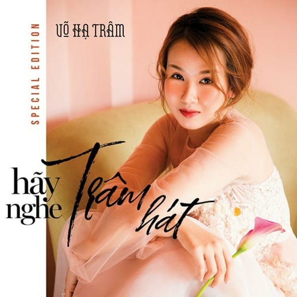 Võ Hạ Trâm - Hãy Nghe Trâm Hát (2018)