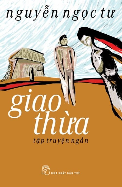 Truyện ngắn: Giao Thừa - Nguyễn Ngọc Tư