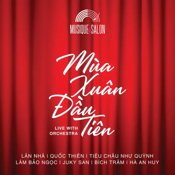 Album Mùa Xuân Đầu Tiên (Live With Orchestra) Gia Định Audio
