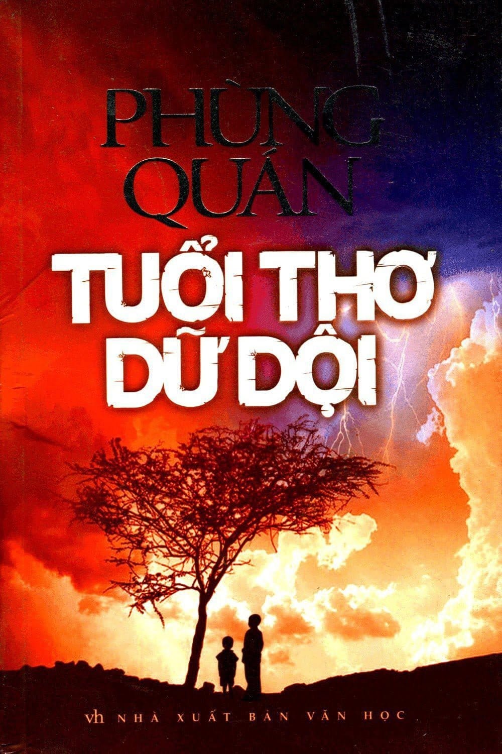 Tuổi Thơ Dữ Dội - Phùng Quán