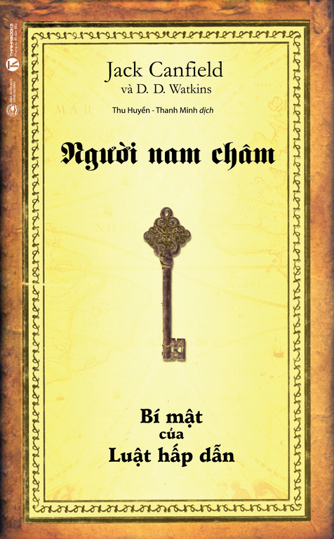 Sách Người Nam Châm - Bí Mật Của Luật Hấp Dẫn - Jack Canfield, D D Watkins [VIE: ebook, audiobook]