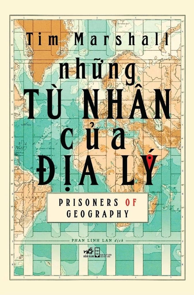 Sách Những Tù Nhân Của Địa Lý | Prisoners of Geography - Tim Marshall