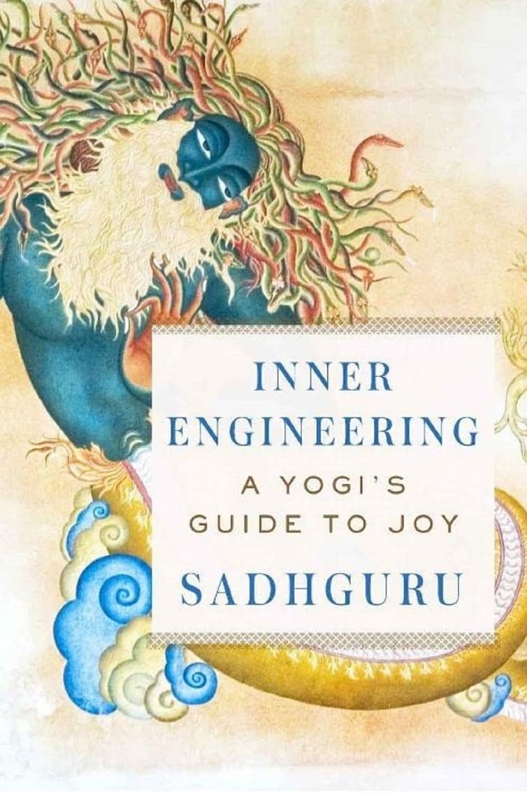 Inner Engineering: A Yogi's Guide to Joy - Sadhguru