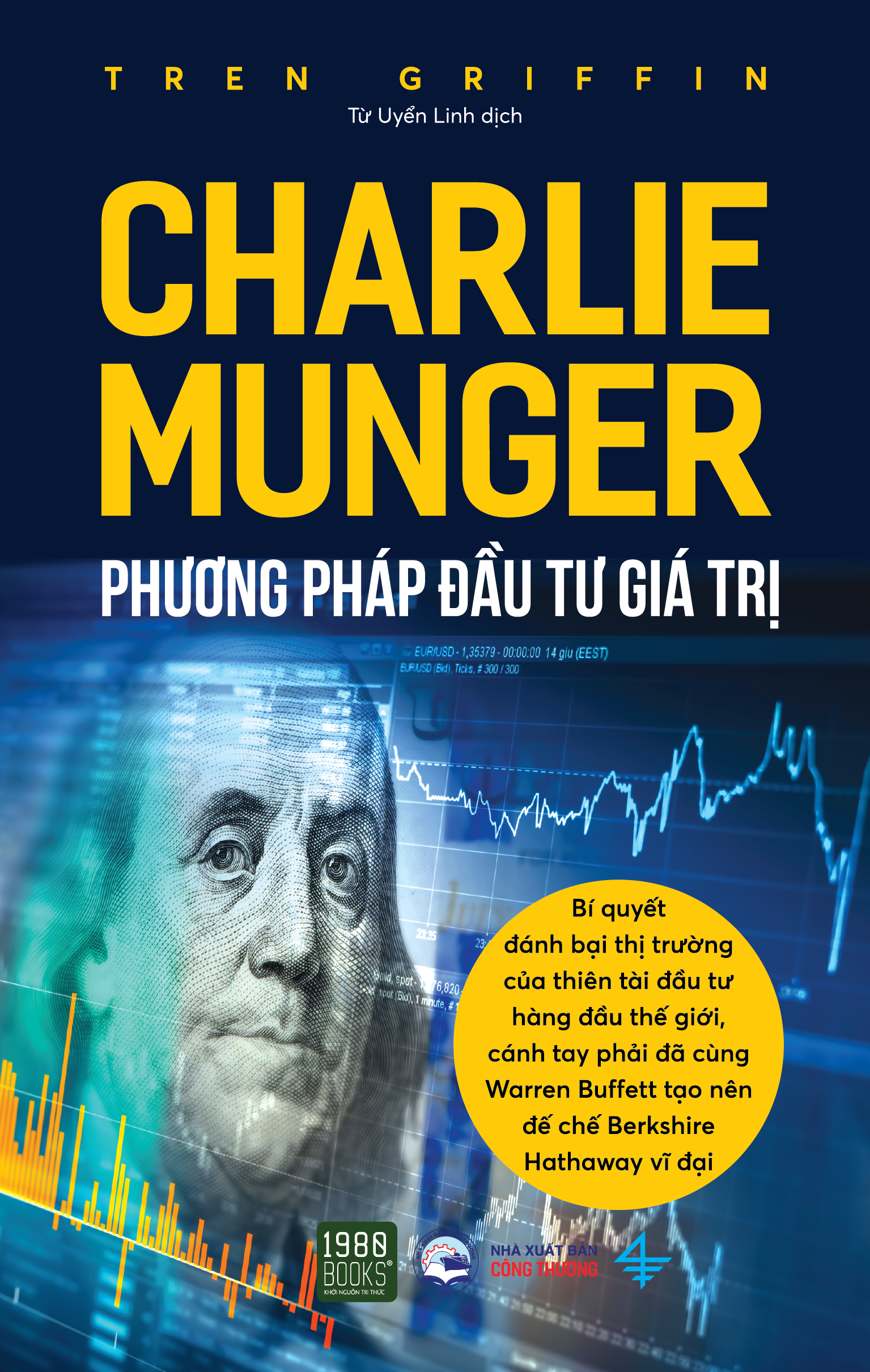 Charlie Munger - Phương Pháp Đầu Tư Giá Trị - Tren Griffin