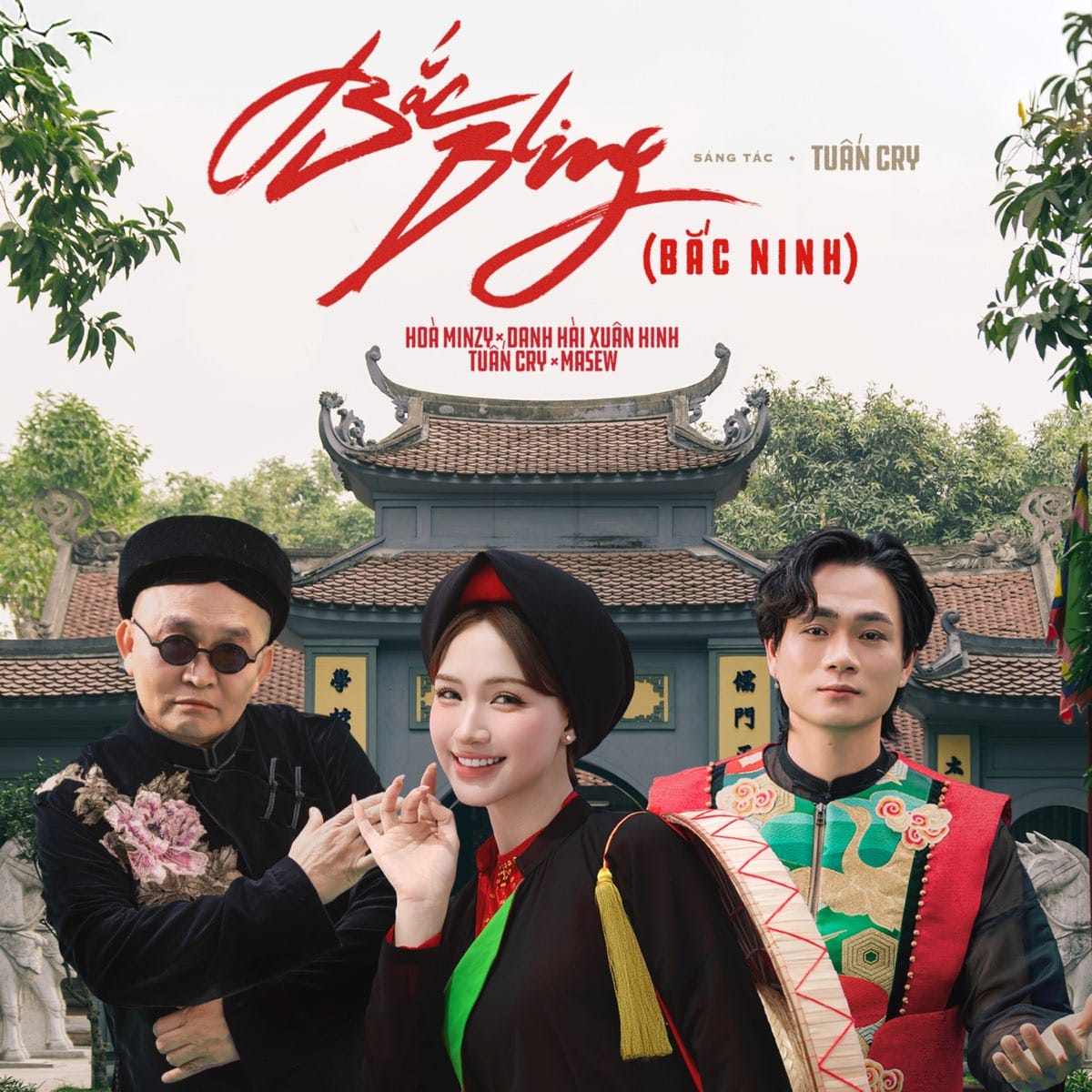 Bắc Bling (Bắc Ninh) - Single của Hòa Minzy, NSUT Xuân Hinh & Tuấn Cry