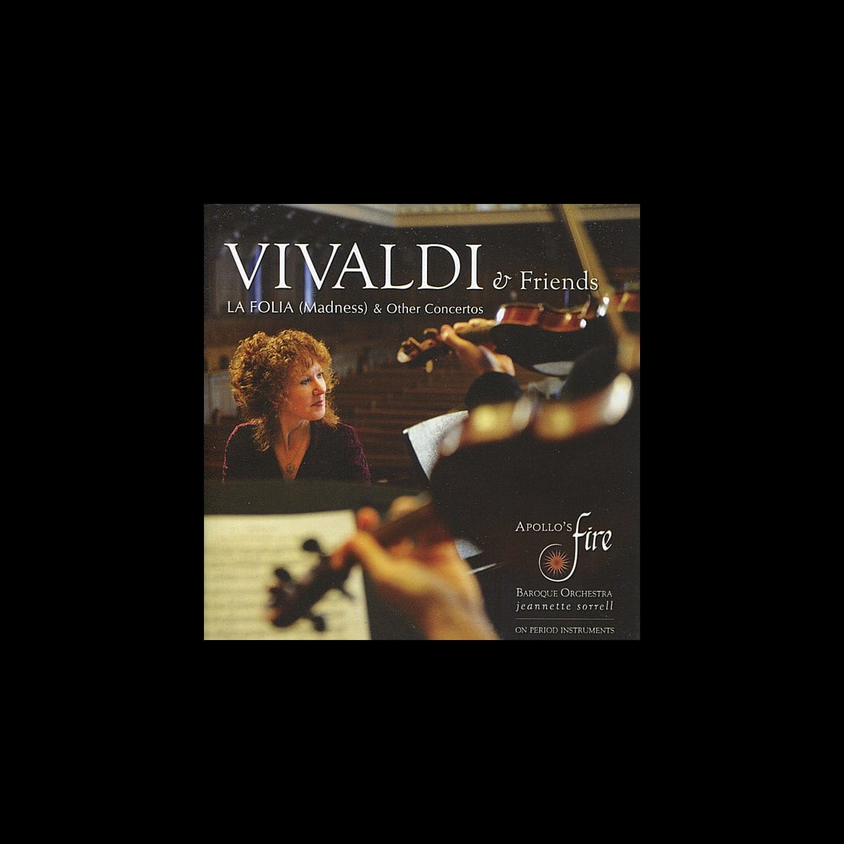 Vivaldi: La Folia (Madness) & Other Concertos by Apollo's Fire & Jeannette Sorell