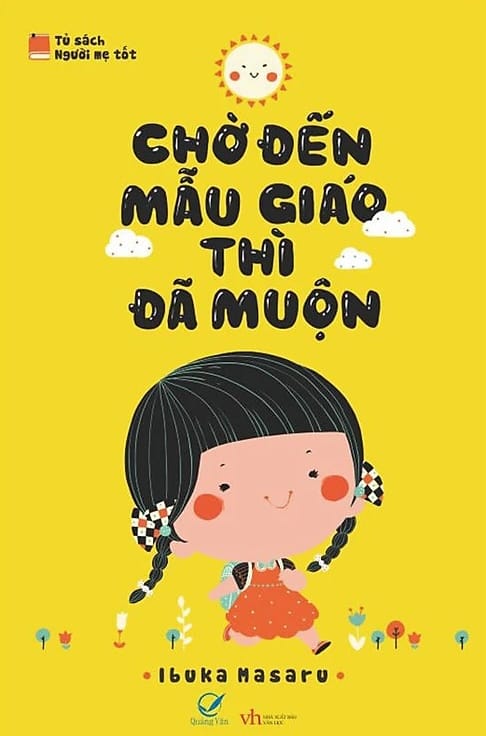Chờ Đến Mẫu Giáo Thì Đã Muộn - Ibuka Masura, Nguyễn Thị Thu