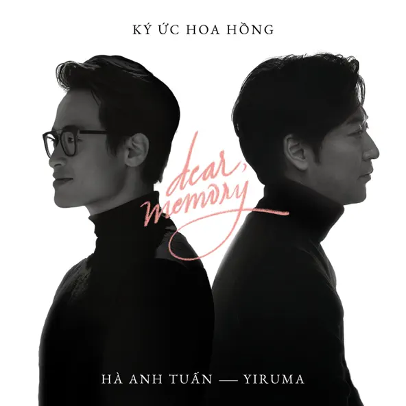 Dear, Memory (Ký Ức Hoa Hồng) - Single by Yiruma & Hà Anh Tuấn