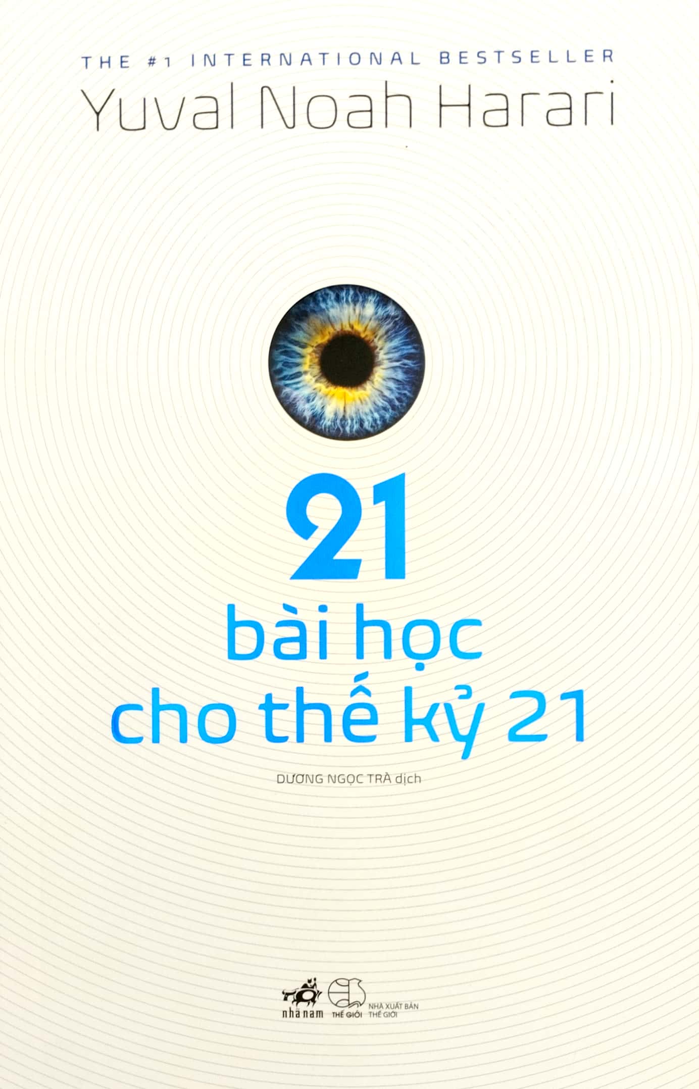 21 Bài Học Cho Thế Kỷ 21 - Yuval Noah Harari