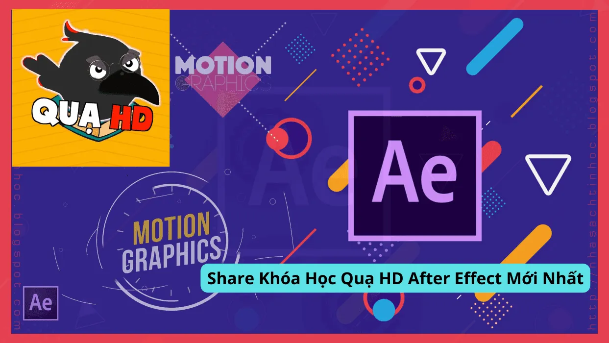 Khoá học After Effect cùng Quạ HD