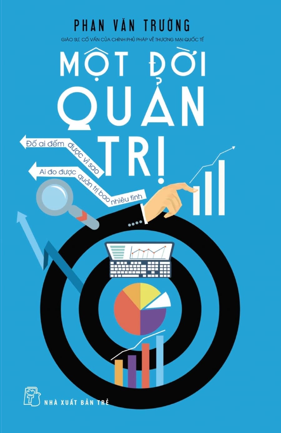 Một Đời Quản Trị - Phan Văn Trường
