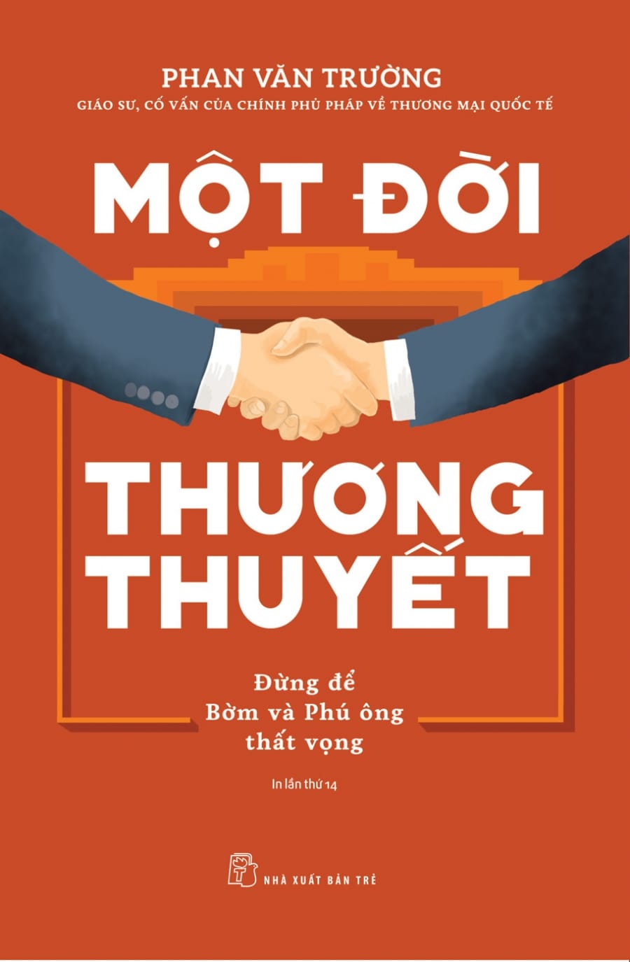 Một Đời Thương Thuyết - Phan Văn Trường