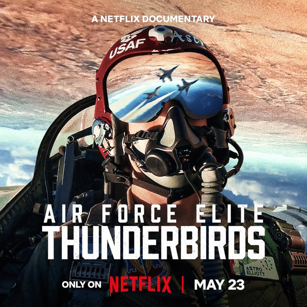 Thunderbirds: Phi Đội Tinh Nhuệ Của Không Lực Mỹ | Air Force Elite: Thunderbirds (2025)