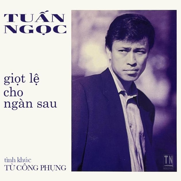 Giọt Lệ Cho Ngàn Sau by Tuấn Ngọc