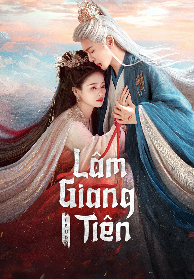 Lâm Giang Tiên | FEUD (2025)