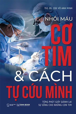 Nhồi Máu Cơ Tim Và Cách Tự Cứu Mình (2025) - ThS BS CKII Võ Anh Minh