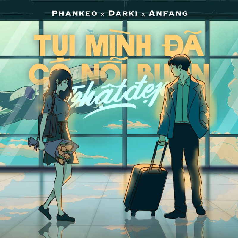 tụi mình đã có nỗi buồn thật đẹp - Single