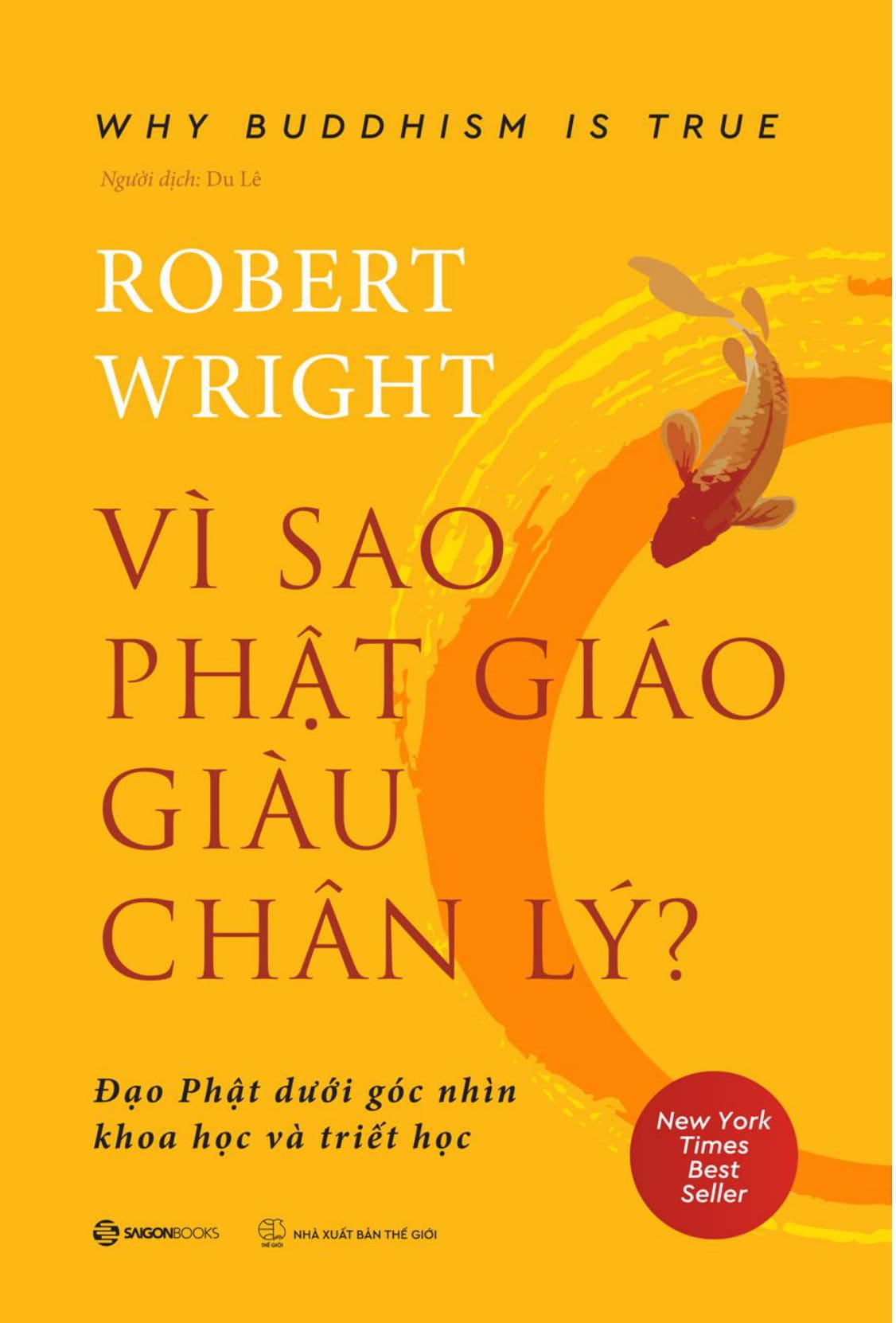 Vì Sao Phật Giáo Giàu Chân Lý - Why Buddhism Is True (2022)