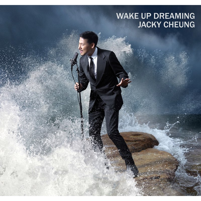 Wake Up Dreaming - Jacky Cheung