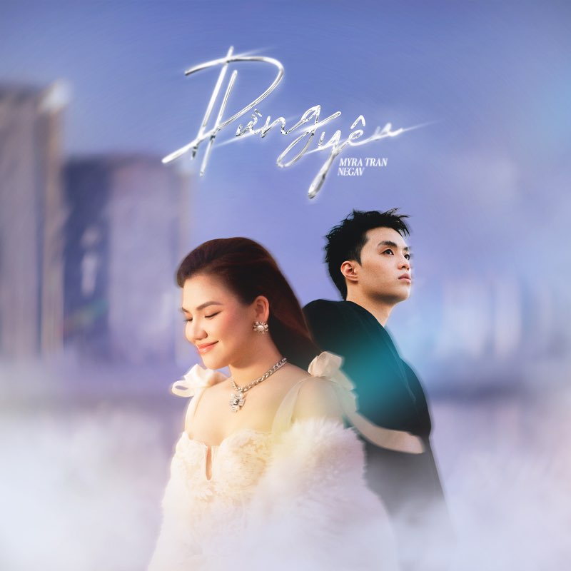 Dừng Yêu (feat. Negav) - Single - Myra Trần