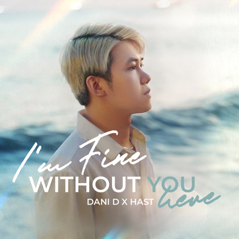 I'm Fine Without You Here - Single