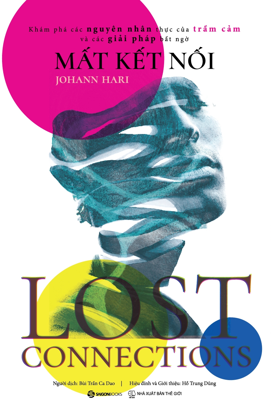 Lost Connections | Mất Kết Nối - Johann Hari (2021)