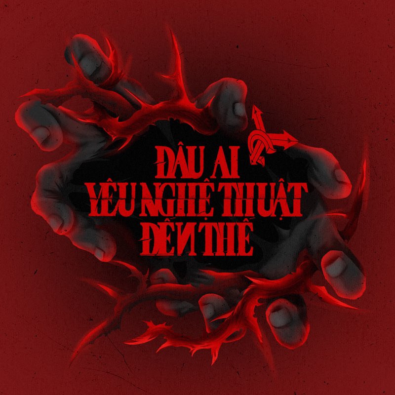Đâu Ai Yêu Nghệ Thuật Đến Thế - Single - Rhymastic, YC