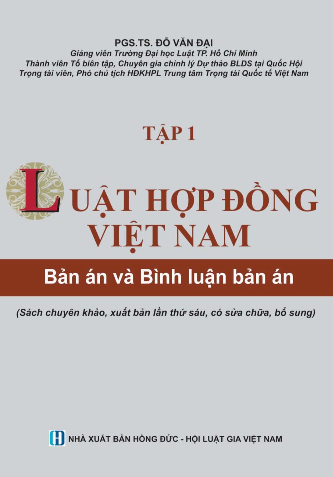 Luật Hợp Đồng Việt Nam – Bản Án Và Bình Luận Bản Án Tập 1 + 2 - PGS. TS. Đỗ Văn Đại