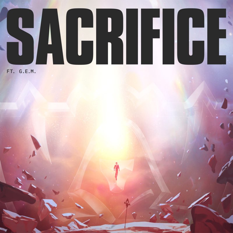Sacrifice - Single - League of Legends Music, G.E.M.