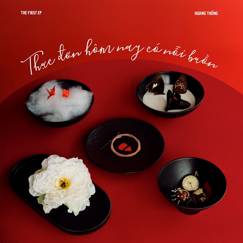 THỰC ĐƠN HÔM NAY CÓ NỖI BUỒN - EP - Hoàng Thống