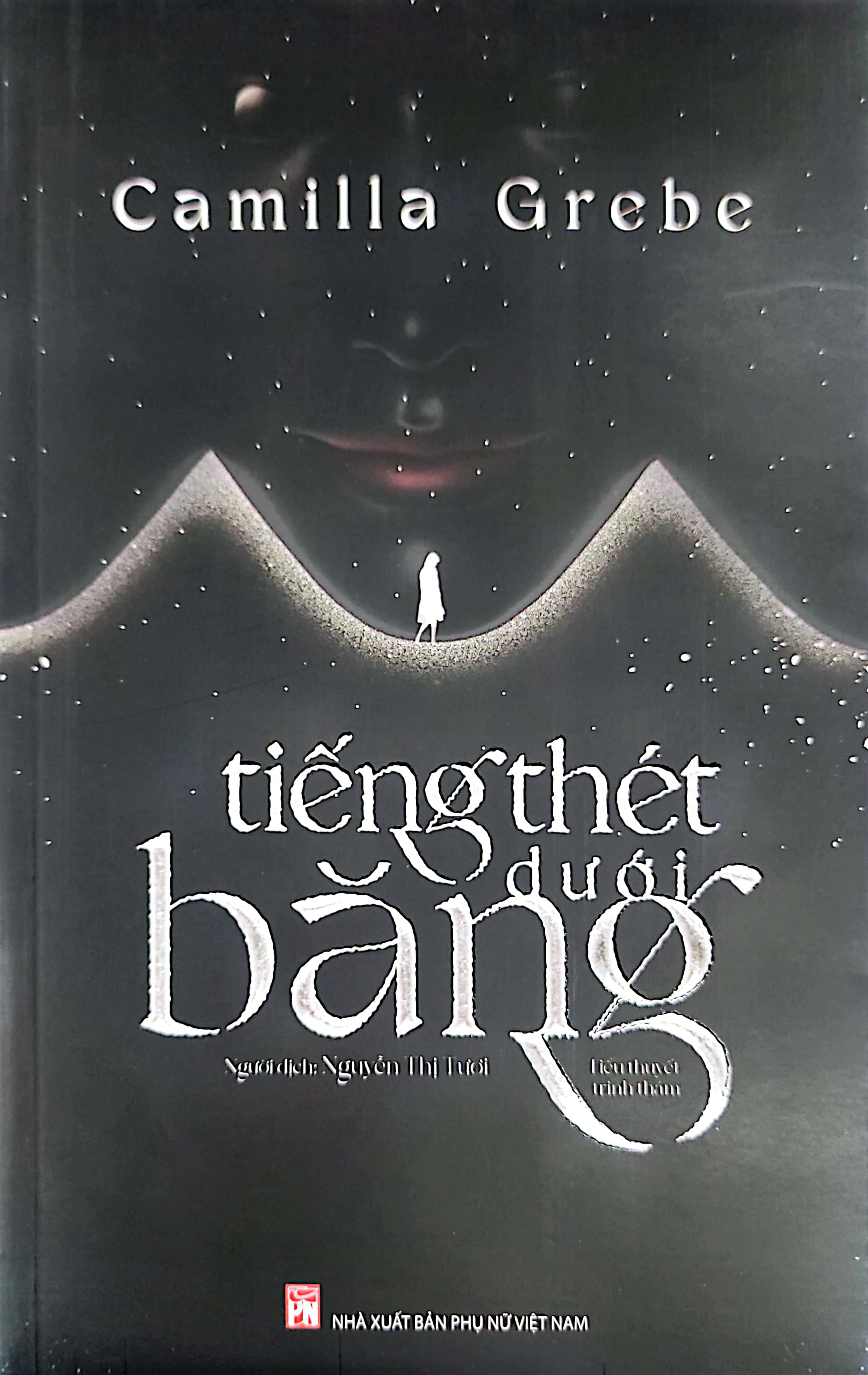 Tiếng Thét Dưới Băng (2023) - Camilla Grebe