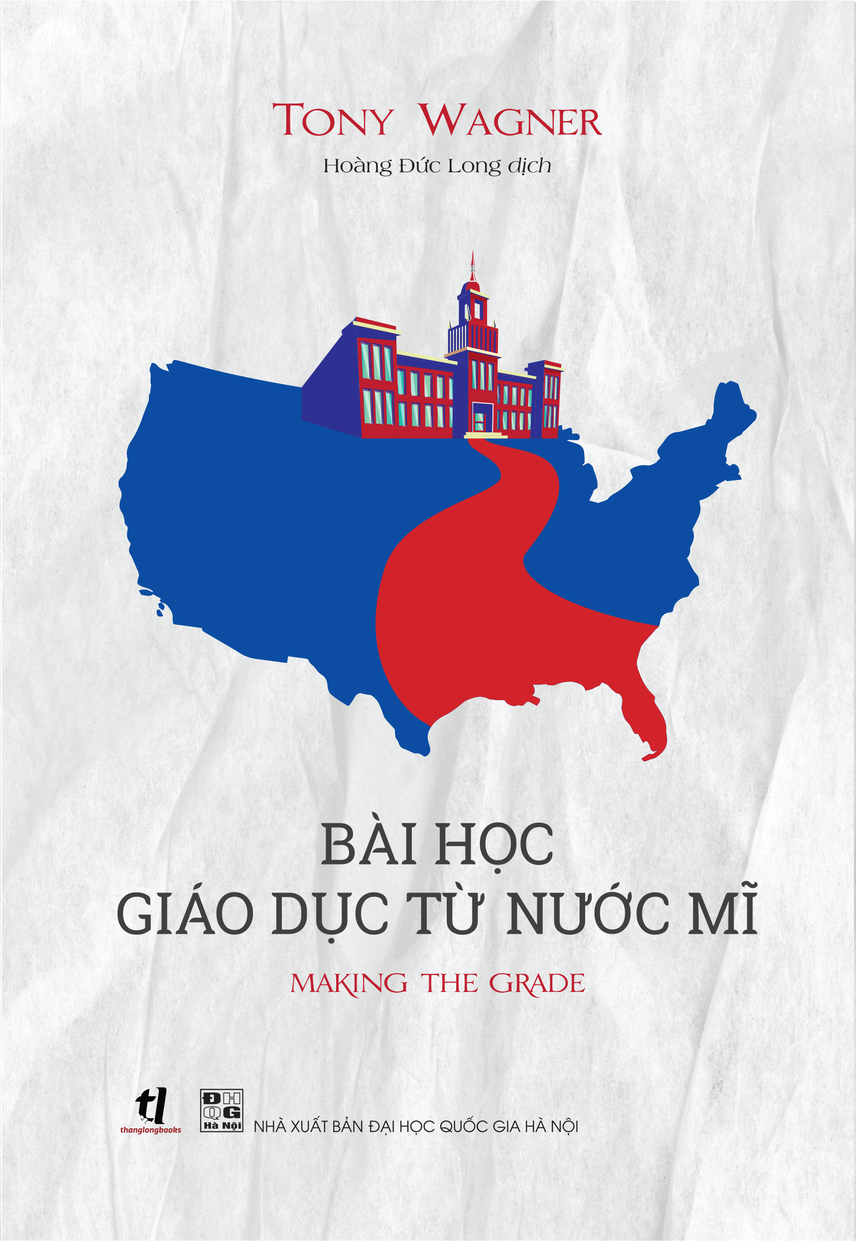 Bài Học Giáo Dục Từ Nước Mĩ - Tony Wagner (2020)