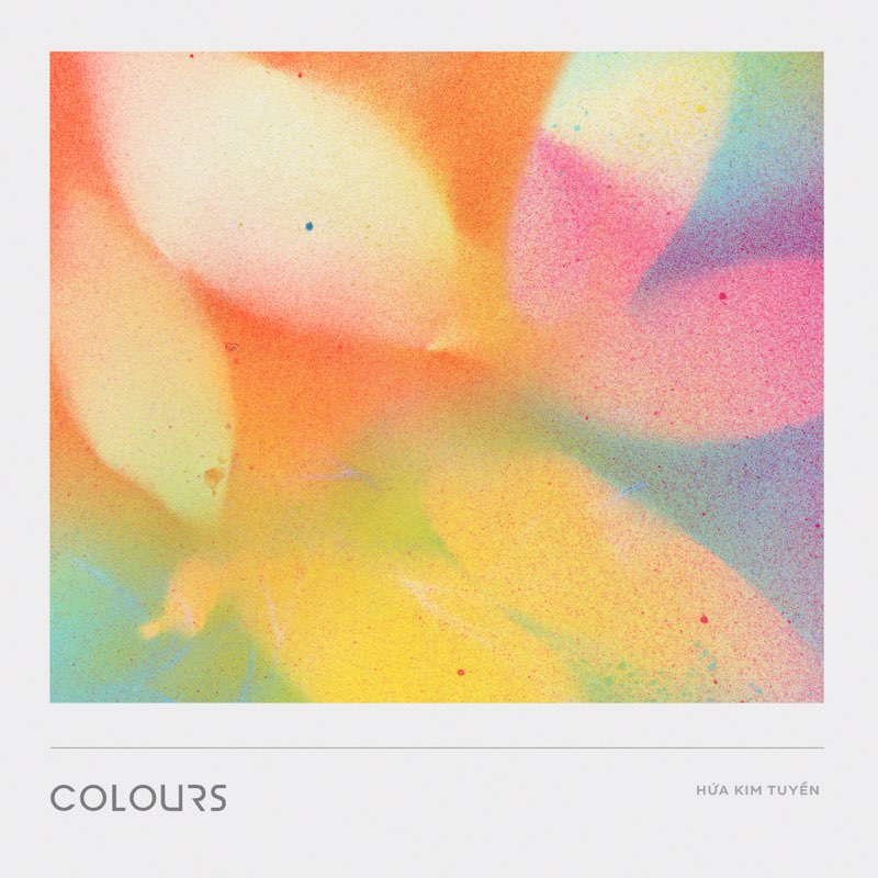COLOURS - Hứa Kim Tuyền
