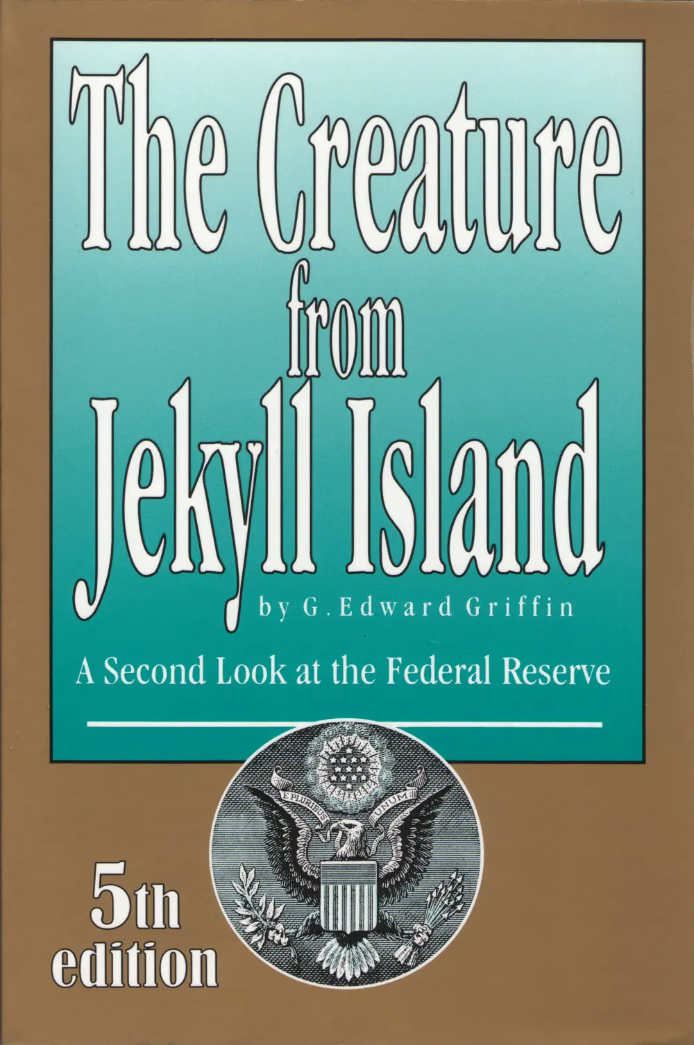 The Creature from Jekyll Island - G. Edward Griffin