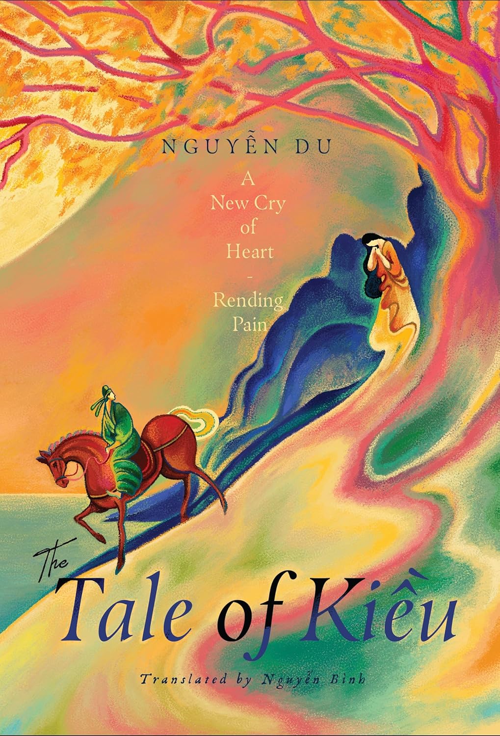 The Tale of Kiều: A New Cry of Heart-Rending Pain