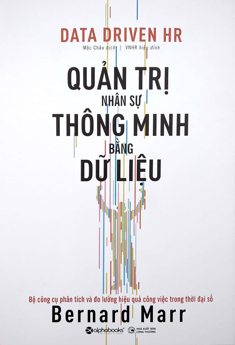 Quản Trị Nhân Sự Thông Minh Bằng Dữ Liệu (2020) - Bernard Marr