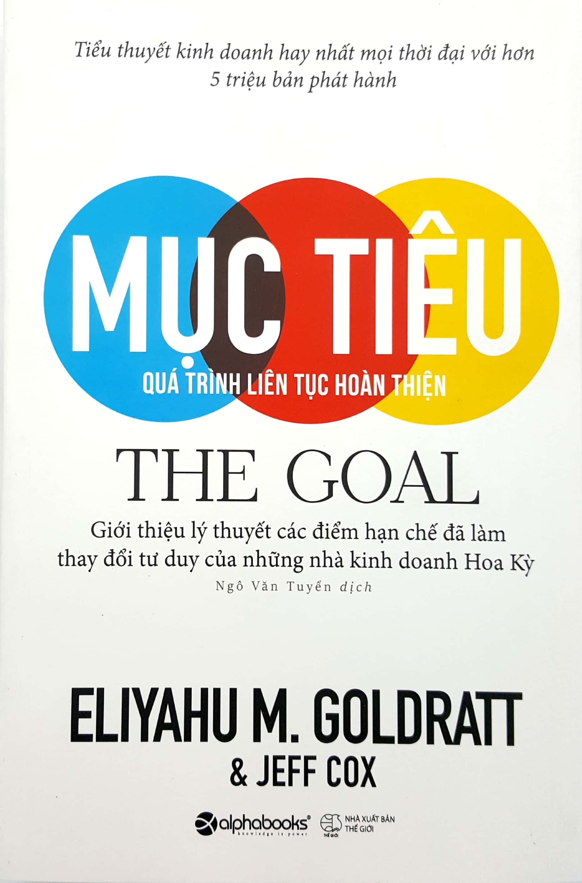 Mục Tiêu | The Goal: A Process of Ongoing Improvement, Third Revised Edition - Eliyahu M. Goldratt, Jeff cox