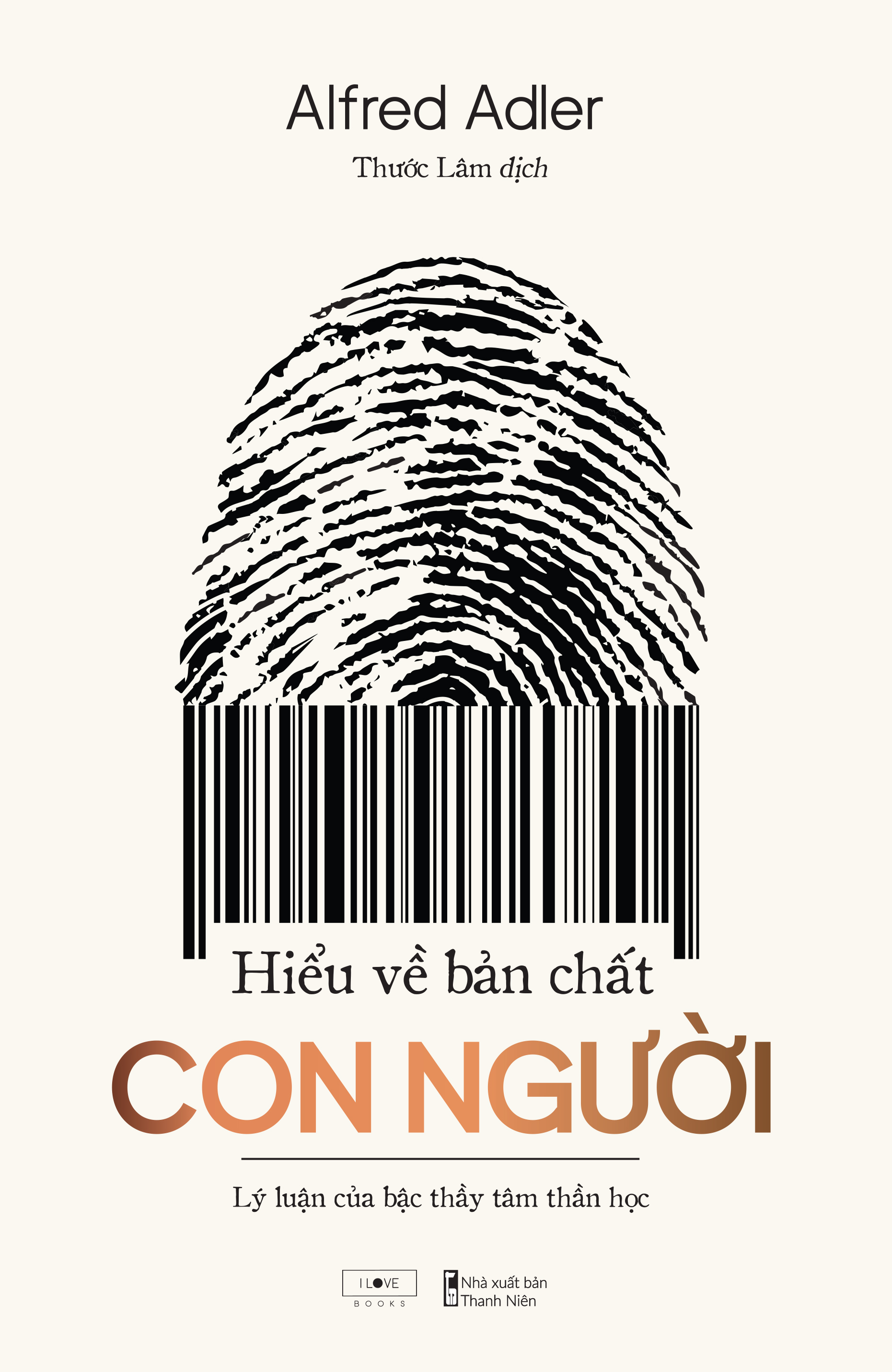 Hiểu Về Bản Chất Con Người - Lý Luận Của Bậc Thầy Tâm Thần Học (2023) - Alfred Adler