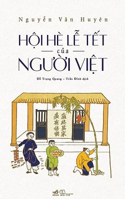 Hội Hè Lễ Tết Của Người Việt - Nguyễn Văn Huyên