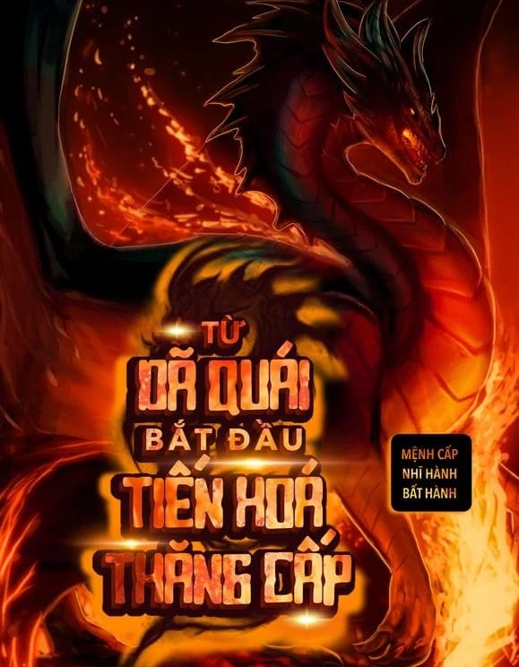 Từ Dã Quái Bắt Đầu Tiến Hóa Thăng Cấp - Mệnh Cấp Nhĩ Hành Bất Hành