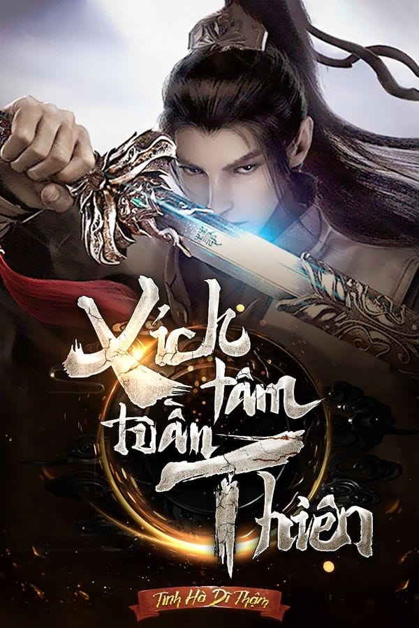 Xích Tâm Tuần Thiên - Tinh Hà Dĩ Thậm