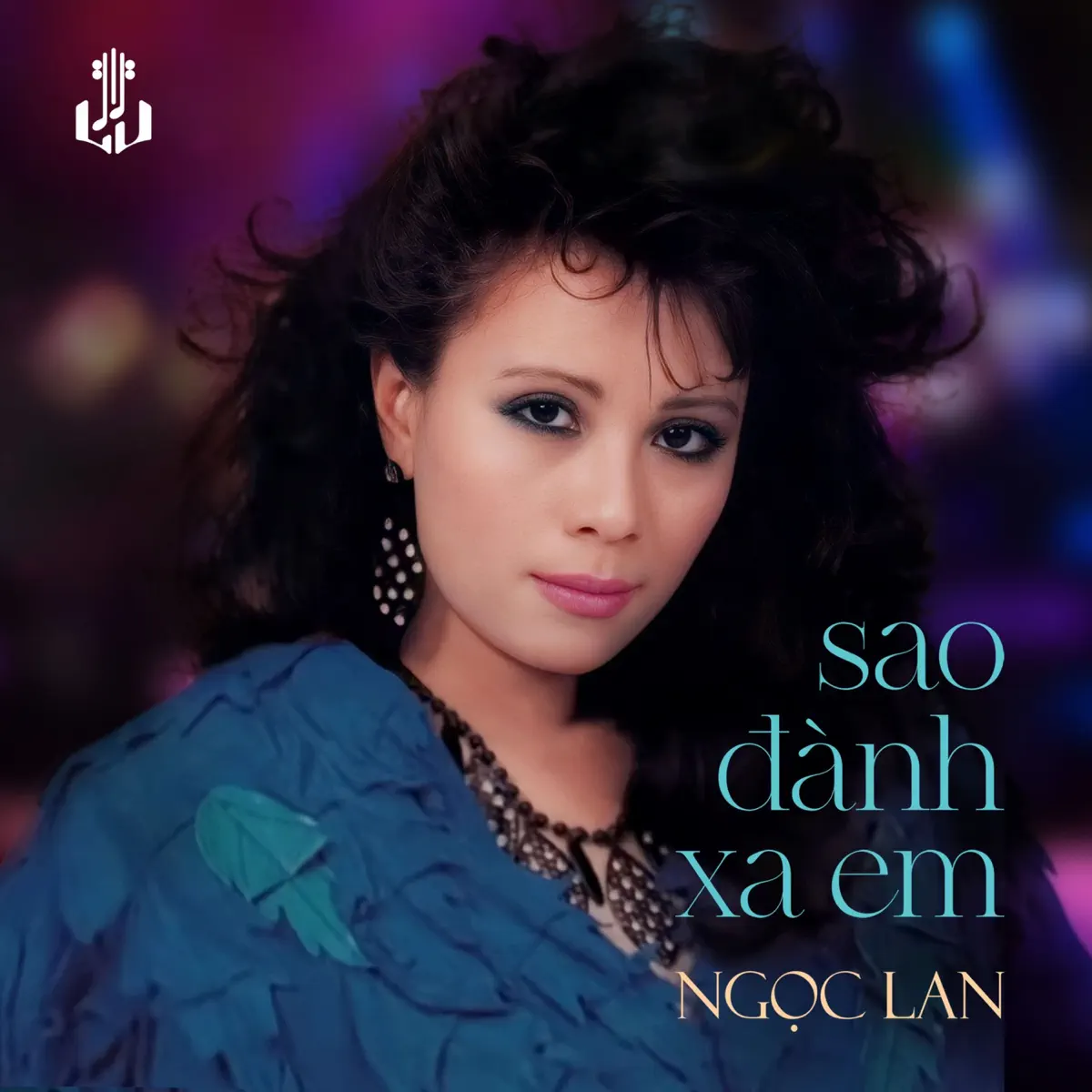 Sao Đành Xa Em (Remastered) - Ngọc Lan